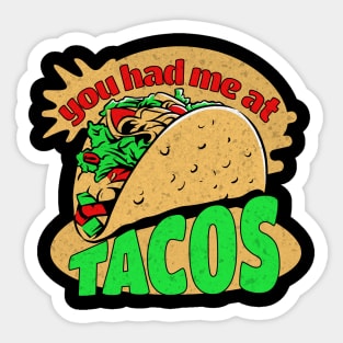 You Had Me At Tacos, Tacos Lover Shirt, Funny Shirt Sticker